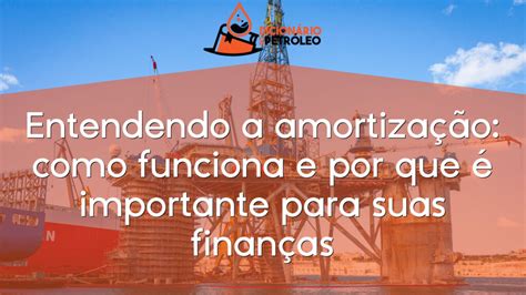como funciona o besgam|Amortização: o que é, como funciona, tipos e informações úteis.